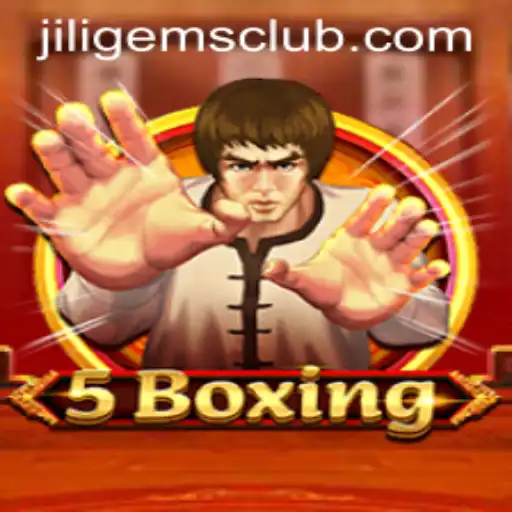 Explore the Exciting World of 5Boxing: The Game Revolutionized by JILIGems