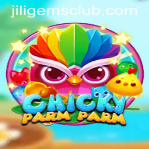 Discovering ChickyParmParm: A Gem in the World of JILIGems