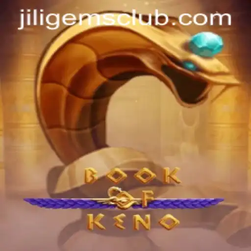 Unveiling the Magic of BookOfKeno Featuring JILIGems