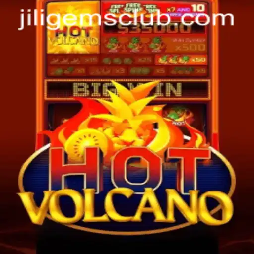 Exploring the Thrills of HotVolcano: A Dive into the World of JILIGems