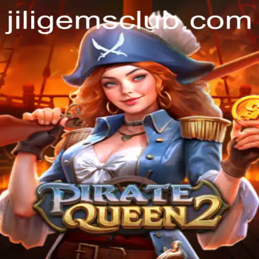 Experience Adventure with PirateQueen2 and Discover JILIGems