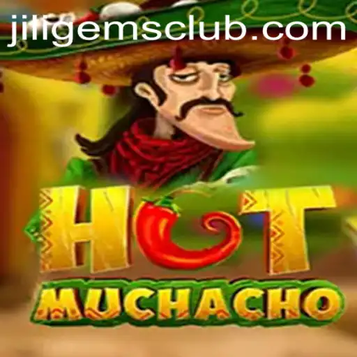 Unveiling the Excitement of HotMuchacho: A Game-Changing Experience with JILIGems