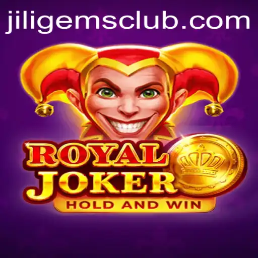 Exploring RoyalJoker: A Deep Dive into the Thrills of JILIGems