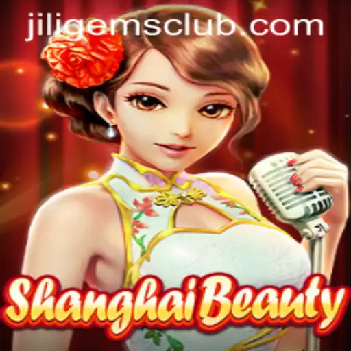 Explore the Alluring World of ShanghaiBeauty: A Gem of JILIGems