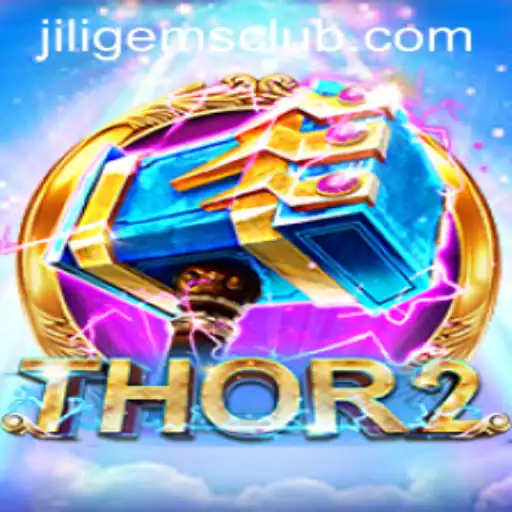 Discover the Thrilling World of Thor2: Journey with JILIGems